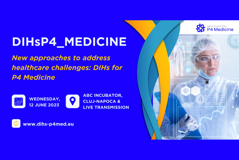 New Approaches to Address Healthcare Challenges: DIHs for P4 Medicine