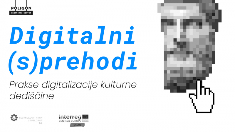 Digitalni (s)prehodi - Prakse digitalizacije kulturne dediščine