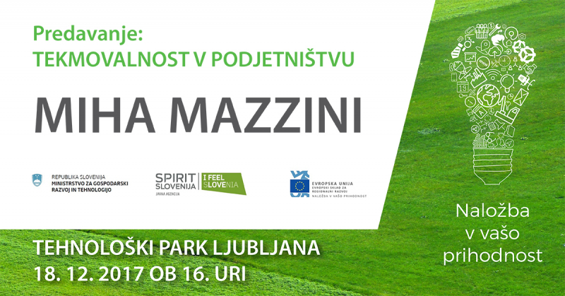 Predavanje: TEKMOVALNOST V PODJETNIŠTVU, MIHA MAZZINI