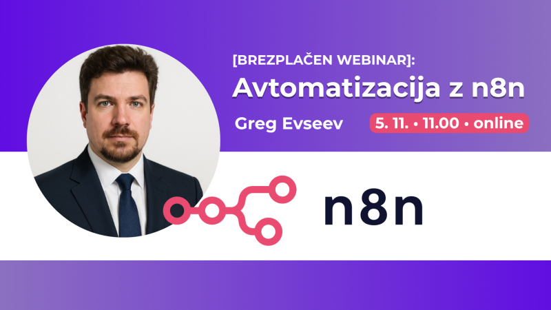 BREZPLAČEN WEBINAR: Avtomatizacija z n8n