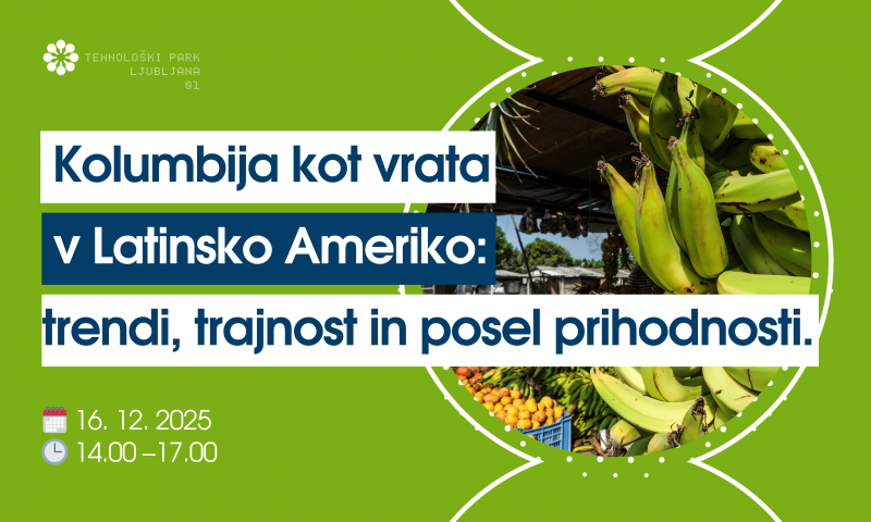 Kolumbija kot vrata v Latinsko Ameriko: trendi, trajnost & posel prihodnosti