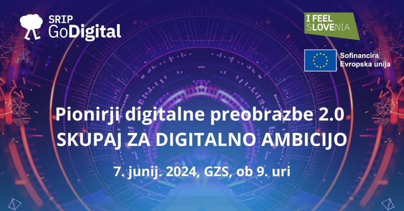 Pionirji digitalne preobrazbe 2.0 – SKUPAJ ZA DIGITALNO AMBICIJO