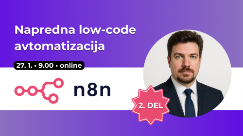 Napredna low-code avtomatizacija in optimizacija – praktična delavnica z Gregom Evseevom
