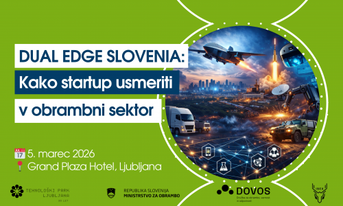 DUAL EDGE SLOVENIA: Kako startup usmeriti v obrambni sektor