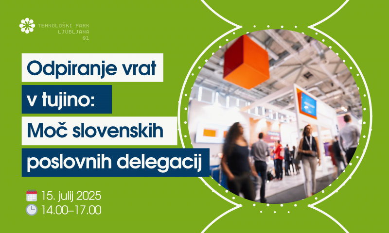 Odpiranje vrat v tujino: moč slovenskih poslovnih delegacij